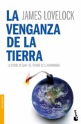 LA VENGANZA DE LA TIERRA de LOVELOCK, JAMES 
