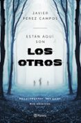 ESTN AQU. SON LOS OTROS de PEREZ CAMPOS, JAVIER 