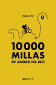 10000 Millas De Andar Na Bici Por Xabier Cid, Tapa Blanda