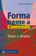 FORMA FRENTE A CONTENIDO: SEXO Y CONTENIDO di WAPNICK, KENNETH 