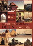 LA VUELTA AL MUNDO DE UN NOVELISTA di BLASCO IBAEZ, VICENTE 