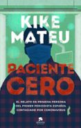 PACIENTE CERO de MATEU, KIKE 