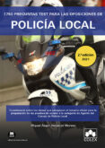 1750 PREGUNTAS TEST PARA LAS OPOSICIONES DE POLICA LOCAL de VALCARCEL MORENO, MIGUEL ANGEL 
