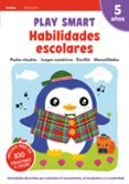 CUADERNOS PLAYSMART/GAKKEN: HABILIDADES ESCOLARES (5 AOS) di VV.AA. 