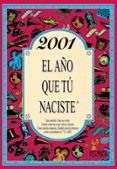 2001 EL AO QUE TU NACISTE di COLLADO BASCOMPTE, ROSA 