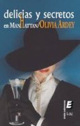 DELICIAS Y SECRETOS EN MANHATTAN de ARDEY, OLIVIA 
