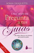 LAS CARTAS DE PREGUNTA A TUS GUAS di CHOQUETTE, SONIA 
