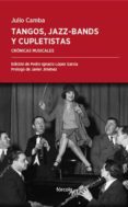 TANGOS, JAZZ-BANDS Y CUPLETISTAS de CAMBA, JULIO 