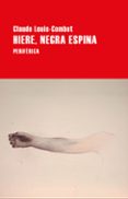 HIERE, NEGRA ESPINA di LOUIS-COMBET, CLAUDE 