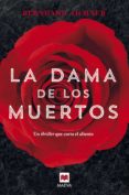 LA DAMA DE LOS MUERTOS di AICHNER, BERNHARD 