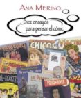 DIEZ ENSAYOS PARA PENSAR EL COMIC de MERINO, ANA 