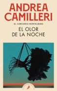 EL OLOR DE LA NOCHE (COMISARIO MONTALBANO 8) di CAMILLERI, ANDREA 