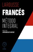 FRANCES. METODO INTEGRAL LAROUSSE de GRAHAM, GAELLE 