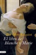 EL LIBRO DE BLANCHE Y MARIE de ENQUIST, PER OLOV 