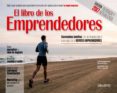 EL LIBRO DE LOS EMPRENDEDORES 2017: TODO LO QUE NECESITAS SABER PARA TRANSFORMAR TU IDEA EN NEGOCIO Y HACER CRECER TU PROPIA     EMPRESA di VV.AA. 