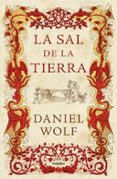 LA SAL DE LA TIERRA de WOLF, DANIEL 