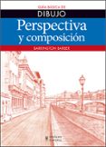 PERSPECTIVA Y COMPOSICION - GUIA BASICA DE DIBUJO di BARRINGTON, BARBER 
