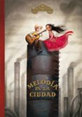 MELODIA EN LA CIUDAD de LACOMBE, BENJAMIN 
