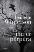 LA MUJER PURPURA de WINTERSON, JEANETTE 