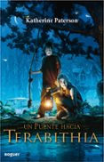 UN PUENTE HACIA TERABITHIA di PATERSON, KATHERINE 