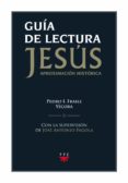 GUA DE LECTURA DE JESUS APROXIMACION HISTORICA di FRAILE YECORA, PEDRO I. 