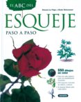 EL ABC DEL ESQUEJE: PASO A PASO de LE PAGE, ROSENN  RETOURNARD, DENIS 