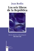 LOS SEIS LIBROS DE LA REPUBLICA (4ª ED.) di BODIN, JEAN 