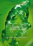 INTRODUCCIN AL PENSAMIENTO FILOSFICO: FILOSOFA Y MODERNIDAD (9 ED.) de GONZALEZ, MOISES 