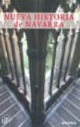 NUEVA HISTORIA DE NAVARRA de NAVARRO, FRANCISCO JAVIER 