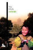 VIVIR! de HUA, YU 