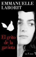 EL GRITO DE LA GAVIOTA de LABORIT, EMMANUELLE 