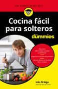 COCINA FCIL PARA SOLTEROS PARA DUMMIES di ORTEGA, INES 