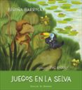 JUEGOS EN LA SELVA (SOY) di IBARROLA, BEGOA 