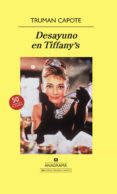 DESAYUNO EN TIFFANY S de CAPOTE, TRUMAN 