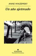 UN AO AJETREADO de WIAZEMSKY, ANNE 