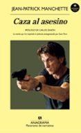 CAZA AL ASESINO de MANCHETTE, JEAN-PATRICK 