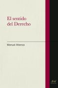EL SENTIDO DEL DERECHO de ATIENZA, MANUEL   ATIENZA, MANUEL 