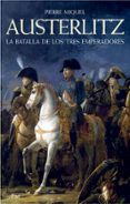 AUSTERLITZ de MIQUEL, PIERRE 