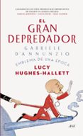 EL GRAN DEPREDADOR de HUGHES-HALLETT, LUCY 