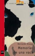 MEMORIAS DE UNA VACA de ATXAGA, BERNARDO 