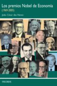 LOS PREMIOS NOBEL DE ECONOMIA (1969-2005) de NEVES, JOAO CESAR DAS 