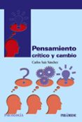PENSAMIENTO CRITICO Y CAMBIO de SAIZ SANCHEZ, CARLOS 