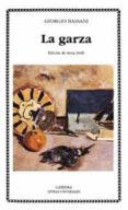 LA GARZA de BASSANI, GIORGIO 
