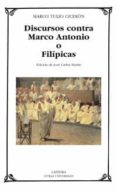 DISCURSOS CONTRA MARCO ANTONIO O FILIPICAS de CICERON, MARCO TULIO 