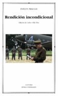 RENDICION INCONDICIONAL de WAUGH, EVELYN 