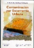 CONTAMINACION POR ESCORRENTIA URBANA di JIMENEZ GALLARDO, B. ROBERTO 