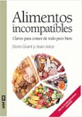 ALIMENTOS INCOMPATIBLES: CLAVE PARA COMER DE TODO PERO BIEN de GRANT, DORIS  JOICE, JEAN 