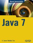 JAVA 7 de MOLDES, F. JAVIER 