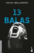 13 BALAS de WELLINGTON, DAVID   WELLINGTON, DAVID 