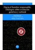 HACIA EL HOMBRE RESPONSABLE: DIALOGOS SOBRE EVOLUCION GENETICA Y CULTURAL di DAUSSET, JEAN 